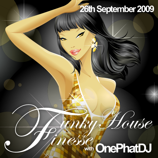 Funky House Finesse 13 - 26th September 2009